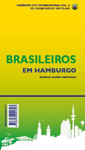 Brasilianer in Hamburg / Brasileiros em Hamburgo