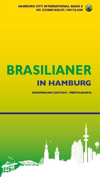Brasilianer in Hamburg / Brasileiros em Hamburgo
