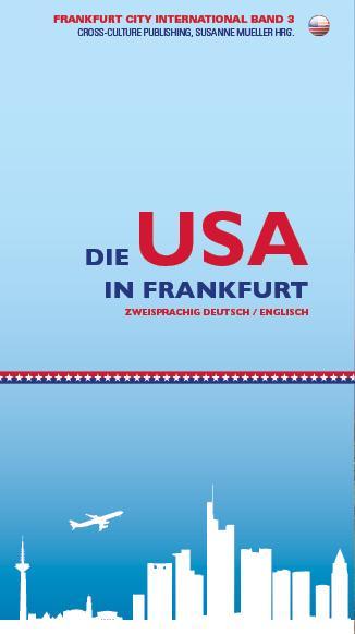 Die USA in Frankfurt / The USA in Frankfurt