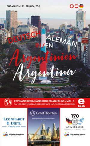 Cross-Culture Publishing Deutsch in Argentinien. Ein Handbuch für Auswanderer